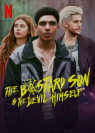 HALF BAD, THE BASTARD SON & THE DEVIL HIMSELF